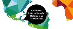 La solidarité internationale : retirer nos frontières