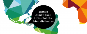 Justice climatique : trois réalités bien distinctes